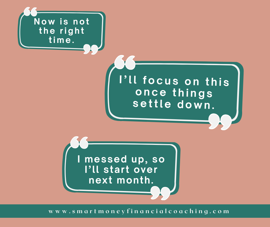 Common reasons people delay managing their finances while waiting for the right time