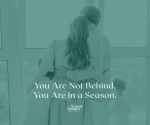 Parents with young children embracing with the words "You Are Not Behind. You Are in a Season."